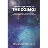 Information Theory Of The Cosmos: How The New Science Of Information Changes Our Understanding And Perception Of The Universe