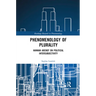 Phenomenology of Plurality: Hannah Arendt on Political Intersubjectivity