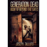 Generation Dead Book 3: Beyond The Gates
