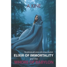 Elixir of Immortality and the Whore of Babylon: End times prophecy