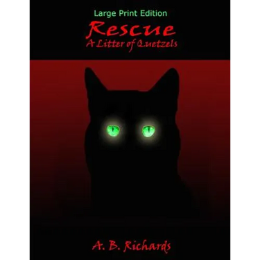 Rescue: A Litter of Quetzels: Large Print Edition