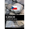 Czech Vocabulary Book: A Topic Based Approach