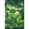 A Green Bough