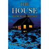 The House: You're Being Watched