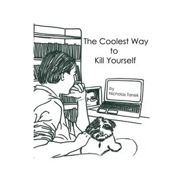The Coolest Way to Kill Yourself