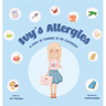 Ivy's Allergies: A Story of Courage in the Classroom