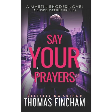 Say Your Prayers: A Private Investigator Mystery Series of Crime and Suspense