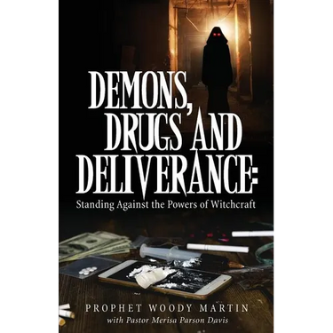 Demons, Drugs and Deliverance