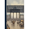 Darmstadt Wie Es War Und Wie Es Geworden
