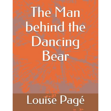 The Man behind the Dancing Bear