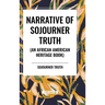 Narrative of Sojourner Truth (An African American Heritage Book)