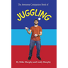 The Awesome Companion Book of Juggling