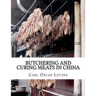 Butchering and Curing Meats In China