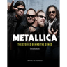 Metallica: The Stories Behind the Songs