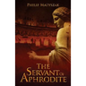 The Servant of Aphrodite