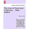 The Inns of Court and Chancery ... New Edition.