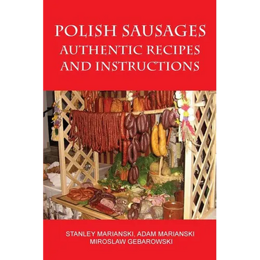Polish Sausages, Authentic Recipes And Instructions
