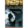 George Merrick, Son of the South Wind: Visionary Creator of Coral Gables