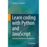 Learn Coding with Python and JavaScript: A Practical Introduction for Beginners