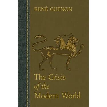 The Crisis of the Modern World
