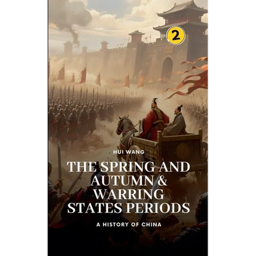 The Spring and Autumn & Warring States Periods