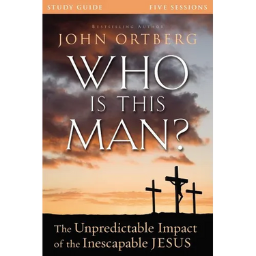 The Who Is This Man? Bible Study Guide: The Unpredictable Impact of the Inescapable Jesus
