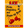 Pride, Prejudice, and Push-up Bras: The Bennet Sisters Book 1