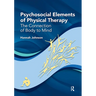 Psychosocial Elements of Physical Therapy: The Connection of Body to Mind