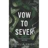 Vow to Sever
