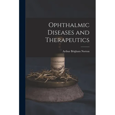 Ophthalmic Diseases and Therapeutics