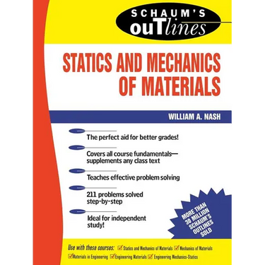 Schaum's Outline of Statics and Mechanics of Materials