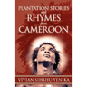 Plantation Stories and Rhymes from Cameroon