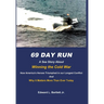 69 Day Run: A Sea Story About Winning the Cold War
