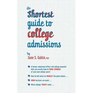 The Shortest Guide to College Admissions