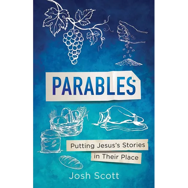 Parables: Putting Jesus's Stories in Their Place