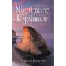 Nightmare in Topamori