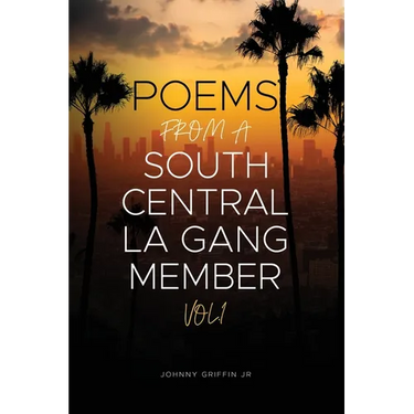 Poems From A South Central LA Gang Member