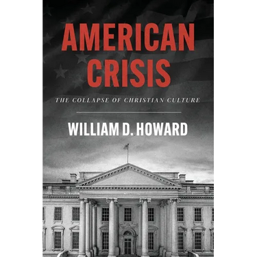 American Crisis: The Collapse of Christian Culture