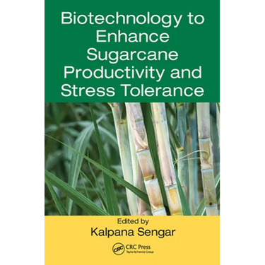 Biotechnology to Enhance Sugarcane Productivity and Stress Tolerance
