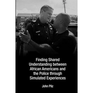 Finding Shared Understanding between African Americans and the Police through Simulated Experiences