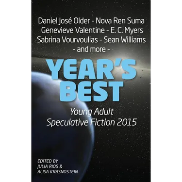 Year's Best Young Adult Speculative Fiction 2015