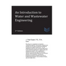 An Introduction to Water and Wastewater Engineering