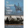 The Shenandoah Valley Campaign of 1862
