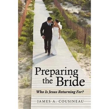 Preparing the Bride: Who Is Jesus Returning For?