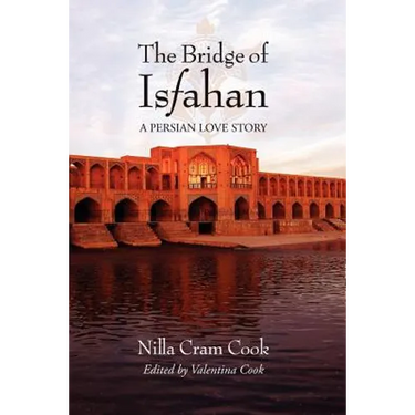 The Bridge of Isfahan: A Persian Love Story