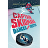 Captain Skidmark Dances with Destiny