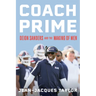 Coach Prime: Deion Sanders and the Making of Men