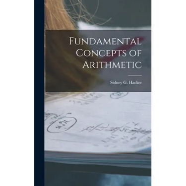 Fundamental Concepts of Arithmetic