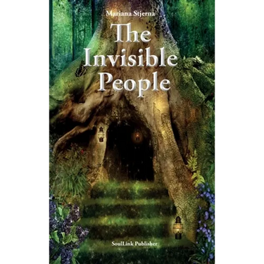 The Invisible People: In the Magical World of Nature