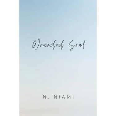 Wounded Soul: Written for Broken Hearts